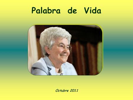Palabra de Vida Octubre 2011. Sígueme (Mt 9,9)
