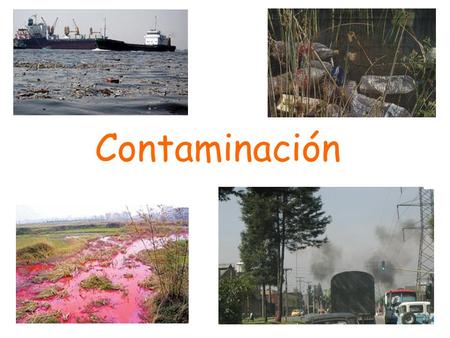 Contaminación.