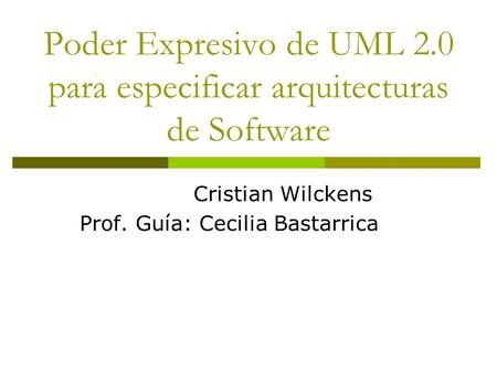 Poder Expresivo de UML 2.0 para especificar arquitecturas de Software