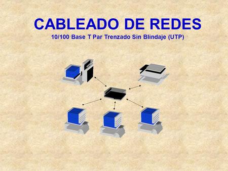 10/100 Base T Par Trenzado Sin Blindaje (UTP)