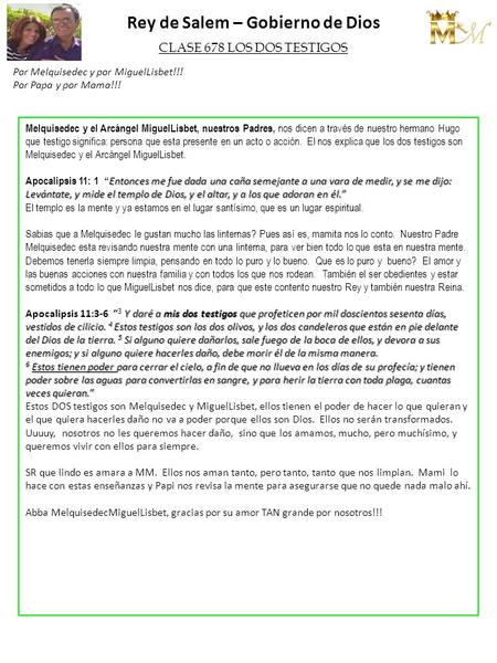 Rey de Salem – Gobierno de Dios Por Melquisedec y por MiguelLisbet!!! Por Papa y por Mama!!! CLASE 678 LOS DOS TESTIGOS Melquisedec y el Arcángel MiguelLisbet,