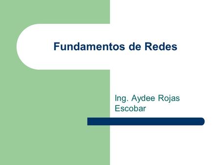 Ing. Aydee Rojas Escobar