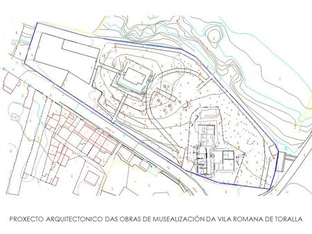 PROXECTO ARQUITECTONICO DAS OBRAS DE MUSEALIZACIÓN DA VILA ROMANA DE TORALLA.
