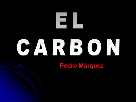 EL CARBON Pedro Márquez.