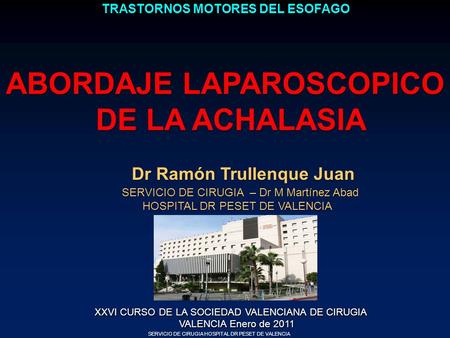 ABORDAJE LAPAROSCOPICO DE LA ACHALASIA