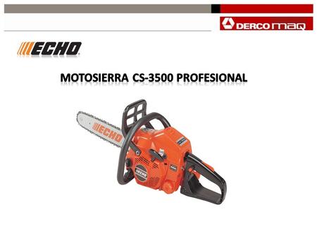 Freno de cadena de incercia Freno de doble apoyo Amortiguación de 5 tacos entre manillares y motor Motosierra CS-3500 Profesional.