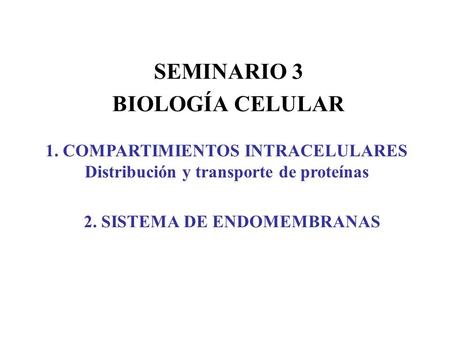 SEMINARIO 3 BIOLOGÍA CELULAR