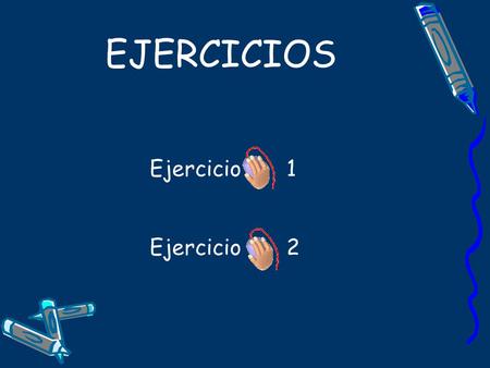 EJERCICIOS Ejercicio 1 Ejercicio 2. A.En nuestro curso hemos trabajado con diferentes nociones acerca del planeamiento y los casos consideraron los.