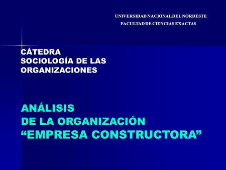 DE LA ORGANIZACIÓN “EMPRESA CONSTRUCTORA”