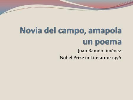 Juan Ramón Jiménez Nobel Prize in Literature 1956.