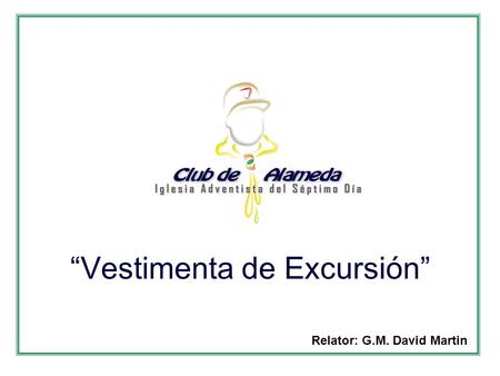“Vestimenta de Excursión”