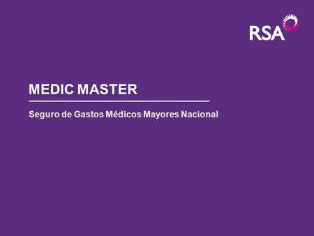 2008 MEDIC MASTER Seguro de Gastos Médicos Mayores Nacional.