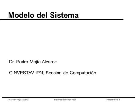 Modelo del Sistema Dr. Pedro Mejía Alvarez