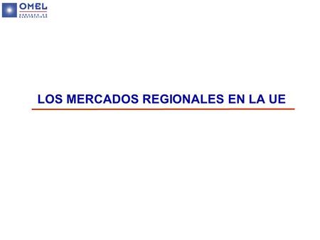 LOS MERCADOS REGIONALES EN LA UE