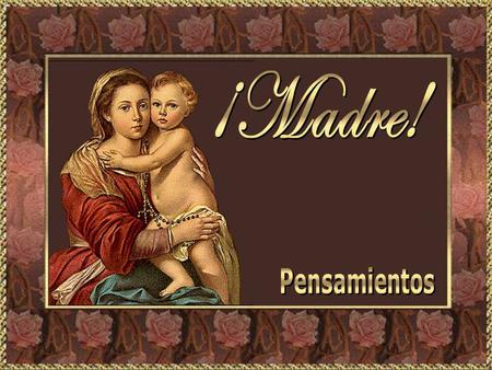 María es la dispensadora de todas las gracias y la gracia de nuestra salvación viene por sus manos. María es la dispensadora de todas las gracias y.