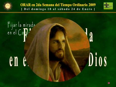 . El Evangelio de Juan (1,35 ‑ 42) describe, en la persona del Bautista, la principal actitud del que está atento al paso de Dios y a sus señales, que.