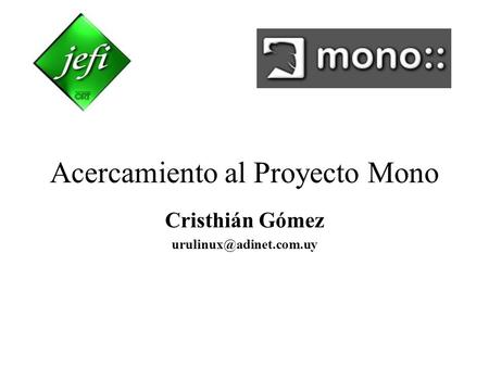 Acercamiento al Proyecto Mono Cristhián Gómez