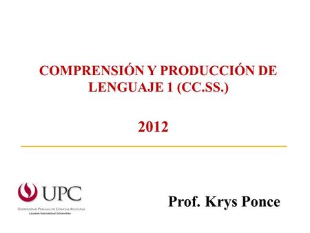 COMPRENSIÓN Y PRODUCCIÓN DE LENGUAJE 1 (CC.SS.)