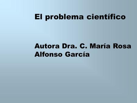 El problema científico