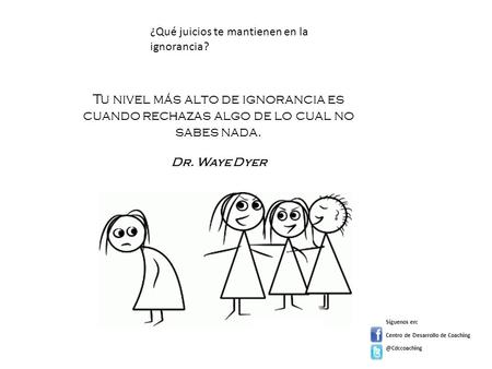 ¿Qué juicios te mantienen en la ignorancia?
