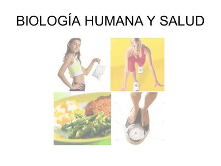 BIOLOGÍA HUMANA Y SALUD