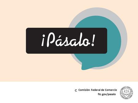 Comisión Federal de Comercio ftc.gov/pasalo. Las estafas de caridad.