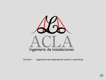 División - Ingeniería de sistemas de control y domótica.