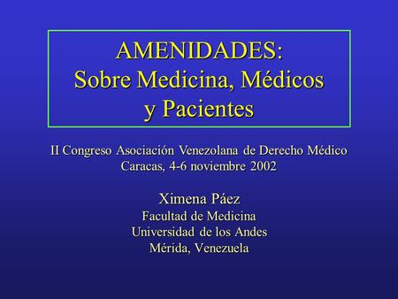 AMENIDADES: Sobre Medicina, Médicos y Pacientes