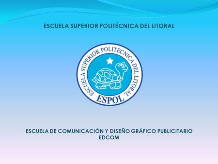 ESCUELA SUPERIOR POLITÉCNICA DEL LITORAL