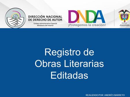 Registro de Obras Literarias Editadas REALIZADO POR: ANDRÈS BARRETO.