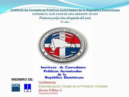 Estandarización Global de la Profesión Contable Lázaro P. Arias S.
