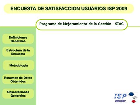 ENCUESTA DE SATISFACCION USUARIOS ISP 2009