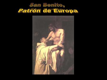 Hubo un varón de vida venerable, bendito por gracia y por nombre. Y fue Benito, el de Nursia. Ha tenido por biógrafo al papa San Gregorio Magno. Pero.