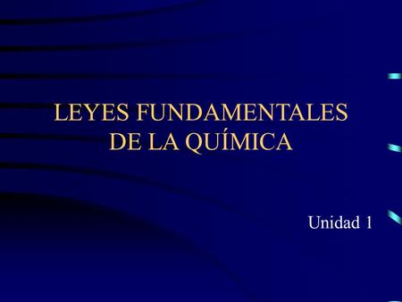 LEYES FUNDAMENTALES DE LA QUÍMICA