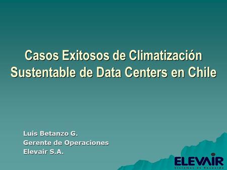 Casos Exitosos de Climatización Sustentable de Data Centers en Chile