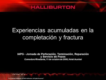 Experiencias acumuladas en la completación y fractura