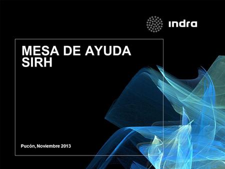 MESA DE AYUDA SIRH Pucón, Noviembre 2013.