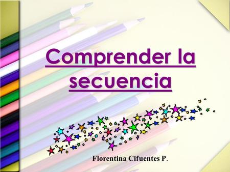 Comprender la secuencia