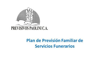 Plan de Previsión Familiar de Servicios Funerarios