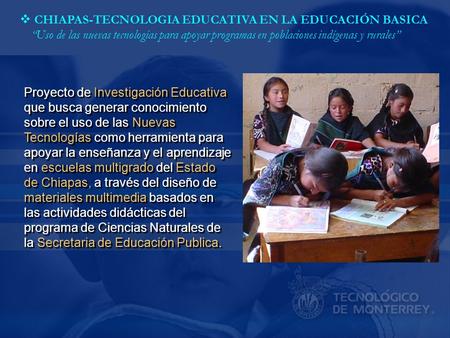 CHIAPAS-TECNOLOGIA EDUCATIVA EN LA EDUCACIÓN BASICA