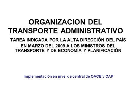 ORGANIZACION DEL TRANSPORTE ADMINISTRATIVO