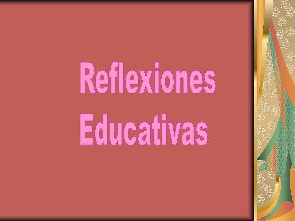 Reflexiones Educativas. - ppt descargar Reflexiones Educativas. - ppt descargar