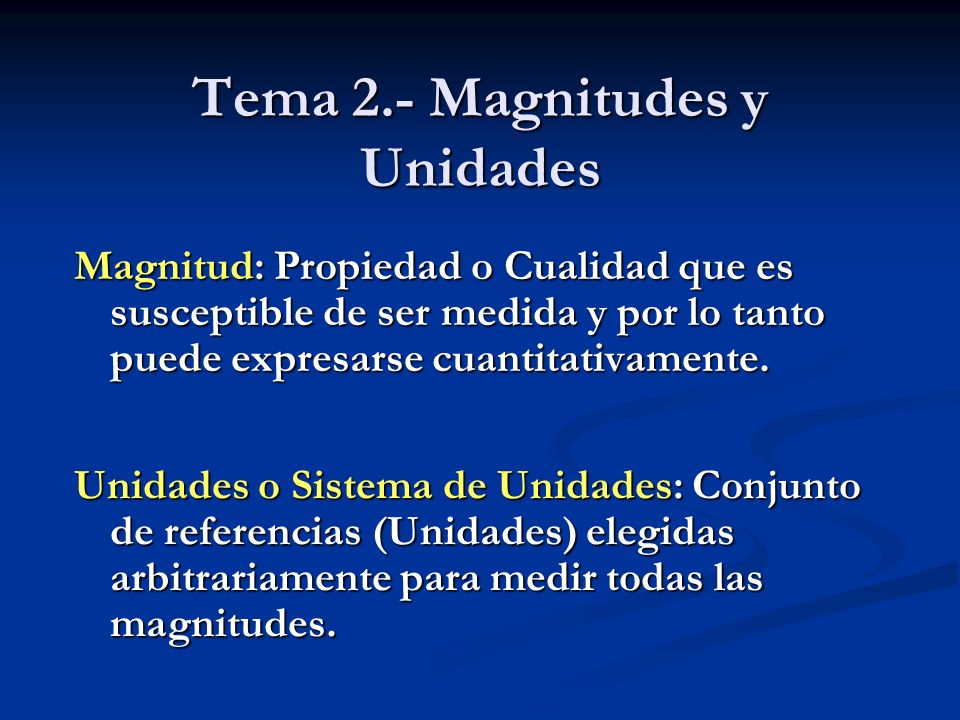 Tema 2.- Magnitudes y Unidades - ppt video online descargar
