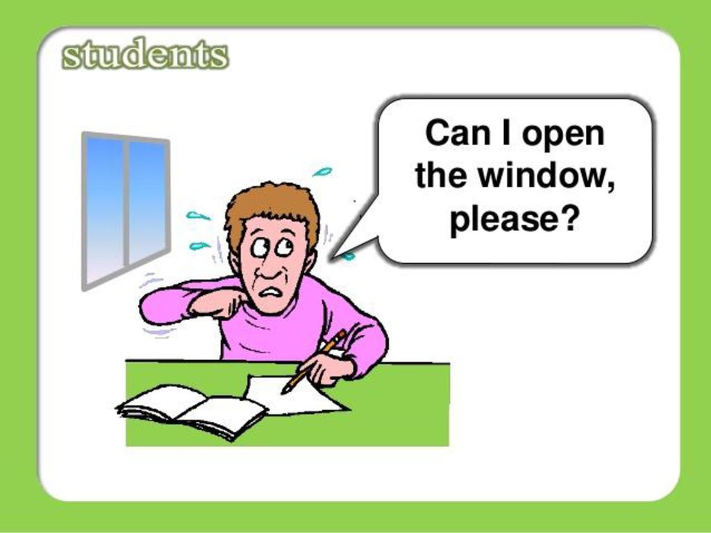 Опен плиз. Can i open the Window. Can you open the Window. May i open the Window 2 класс. Open the Window please.