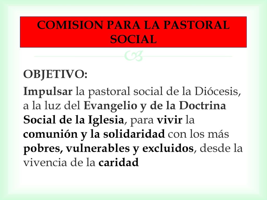COMISION PARA LA PASTORAL SOCIAL - ppt descargar COMISION PARA LA PASTORAL SOCIAL - ppt descargar