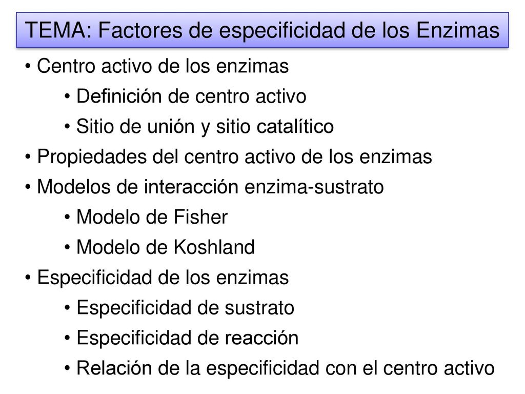 TEMA: Factores de especificidad de los Enzimas - ppt descargar