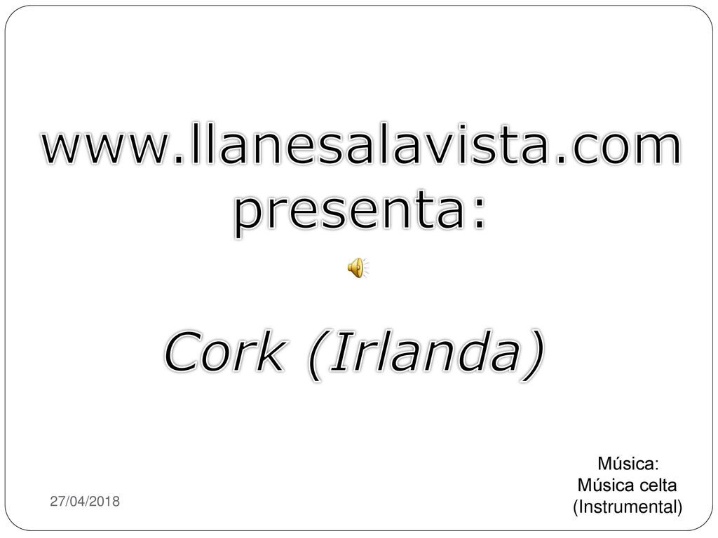 presenta: Cork (Irlanda) Música: Música celta - ppt descargar