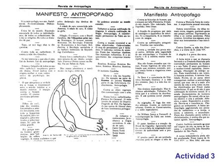 Actividad 3. 1. “Año 374 de la Deglución del Obispo Sardinha” (última línea del Manifiesto). ¿Quién fue “el Obispo Sardinha”? ¿Qué sentido crees que tiene.