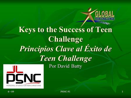 Keys to the Success of Teen Challenge Principios Clave al Éxito de Teen Challenge Por David Batty 6 - 091PSNC #1.