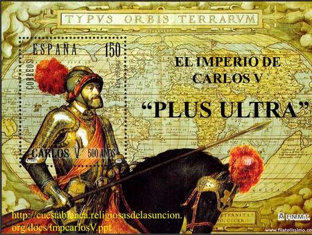 “PLUS ULTRA” EL IMPERIO DE CARLOS V